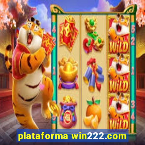 plataforma win222.com